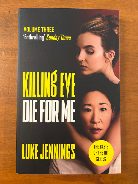 Jennings, Luke - Killing Eve Die For Me (Paperback)