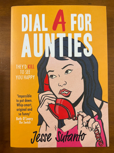 Sutanto, Jesse - Dial A for Aunties (Trade Paperback)