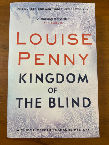 Penny, Louise - Kingdom of the Blind (Trade Paperback)