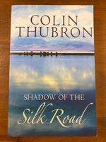 Thubron, Colin - Shadow of the Silk Road (Trade Paperback)