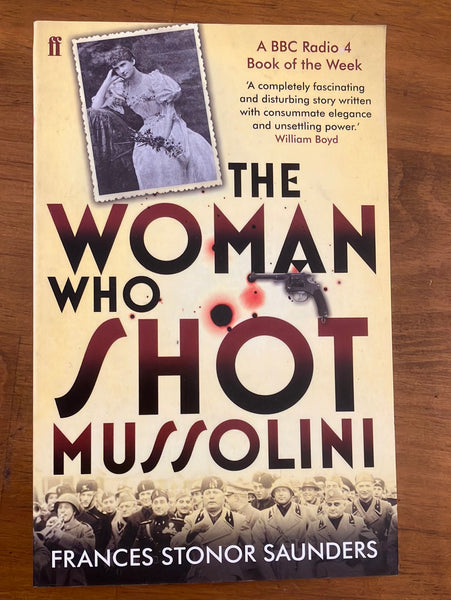 Saunders, Frances Stonor - Woman who Shot Mussolini (Paperback)