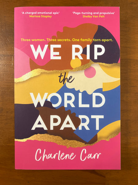Carr, Charlene - We Rip the World Apart (Trade Paperback)
