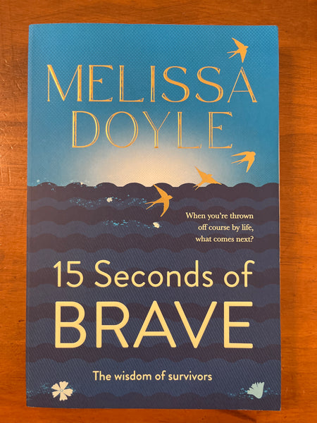 Doyle, Melissa - 15 Seconds of Brave (Trade Paperback)