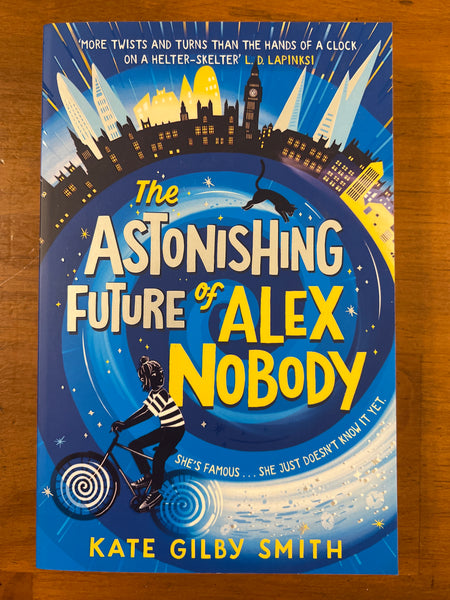 Smith, Kate Gilby - Astonishing Future of Alex Nobody (Paperback)