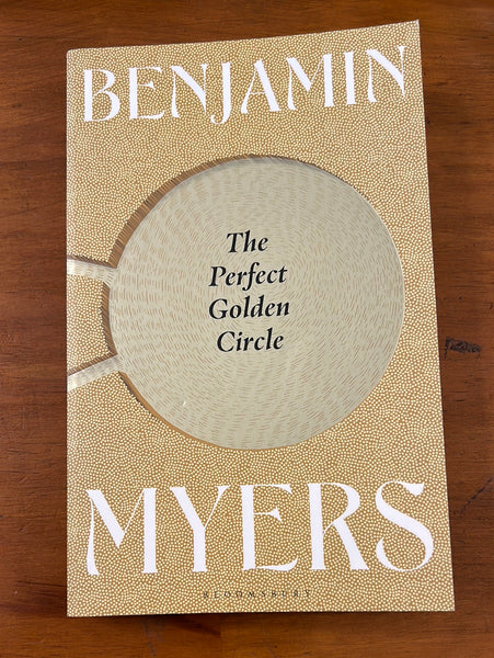 Myers, Benjamin - Perfect Golden Circle (Paperback)