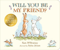 Board Book - McBratney, Sam - Will You Be My Friend