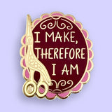 Jubly Umph Lapel Pin - I Make, Therefore I Am