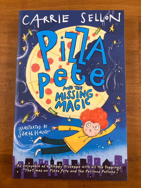 Sellon, Carrie - Pizza Pete and the Missing Magic (Paperback)