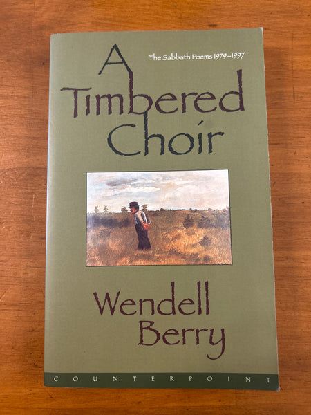 Berry, Wendell - Timbered Choir (Paperback)