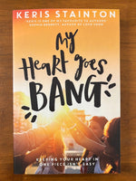 Stainton, Keris - My Heart Goes Bang (Paperback)