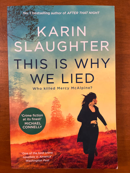 Slaughter, Karin - This is Why We Lied (Trade Paperback)