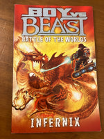 Boy vs Beast - Battle of the Worlds 03 Infernix (Paperback)