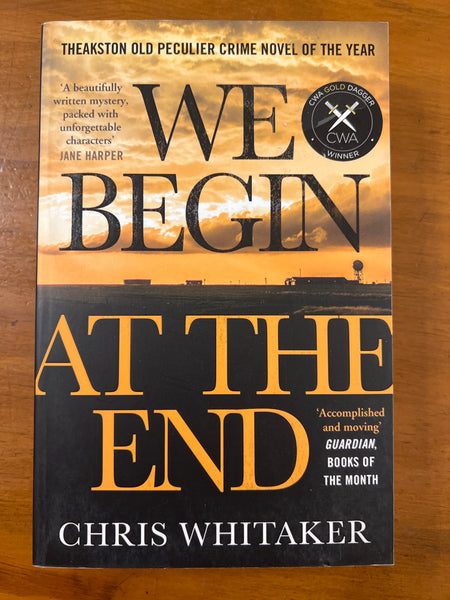Whitaker, Chris - We Begin at the End (Paperback)
