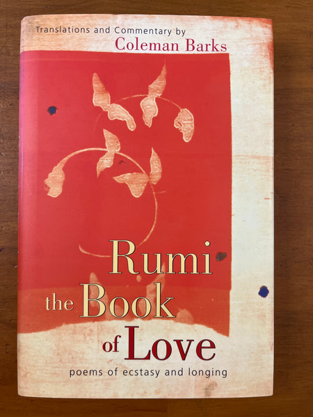 Barks, Coleman - Rumi the Book of Love (Hardcover)