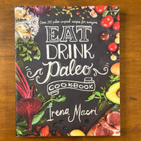 Macri, Irena - Eat Drink Paleo (Paperback)