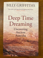 Griffiths, Billy - Deep Time Dreaming (Trade Paperback)