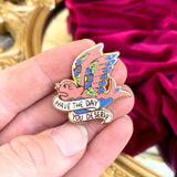 Jubly Umph Lapel Pin - Have The Day You Deserve