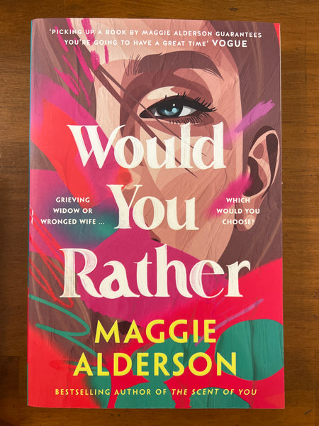 Alderson, Maggie - Would You Rather (Trade Paperback)