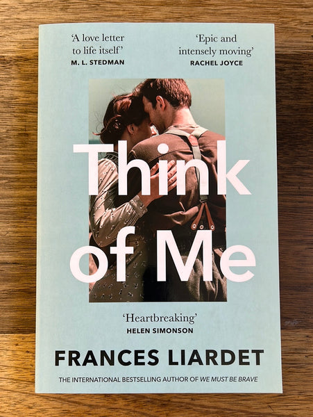 Liardet, Frances - Think of Me (Trade Paperback)