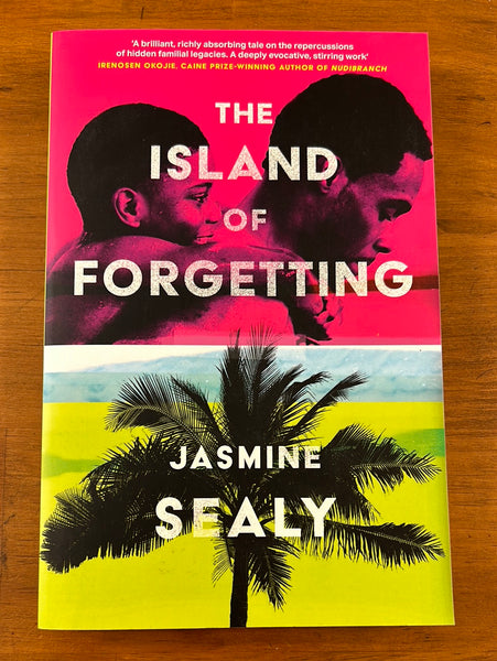 Sealy, Jasmine - Island of Forgetting (Trade Paperback)