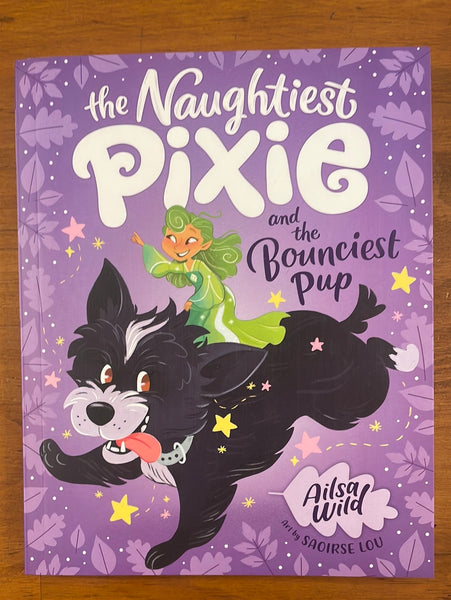 Wild, Ailsa - Naughtiest Pixie 03 Bounciest Pup (Paperback)