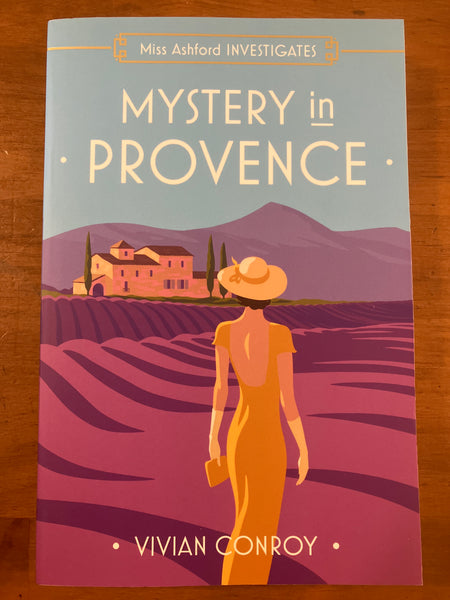 Conroy, Vivian - Miss Ashford Investigates 01 Mystery in Provence (Trade Paperback)