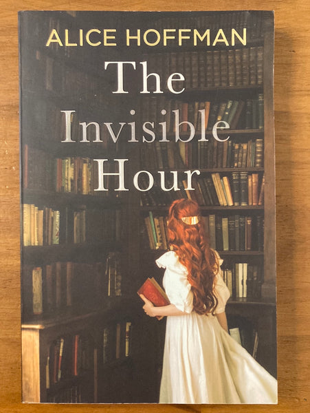 Hoffman, Alice - Invisible Hour (Trade Paperback)