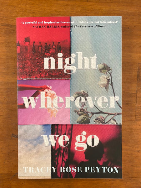 Peyton, Tracey Rose - Night Wherever We Go (Trade Paperback)
