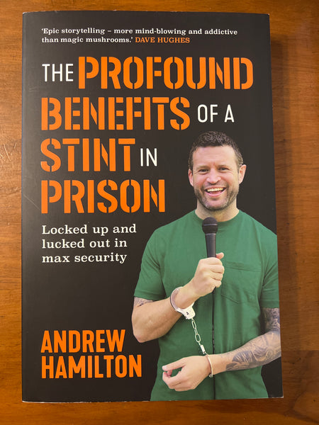 Hamilton, Andrew - Profound Benefits of a Stint in Prison (Trade Paperback)