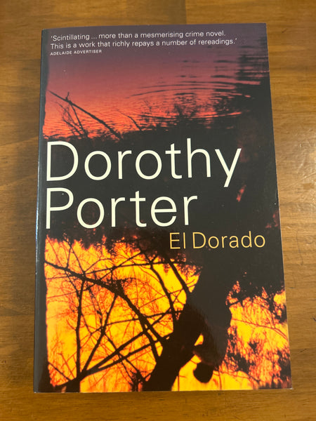 Porter, Dorothy - El Dorado (Paperback)