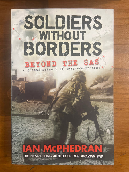McPhedran, Ian - Soldiers Without Borders (Trade Paperback)