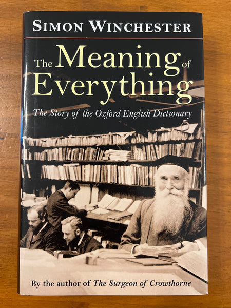 Winchester, Simon - Meaning of Everything (Hardcover)