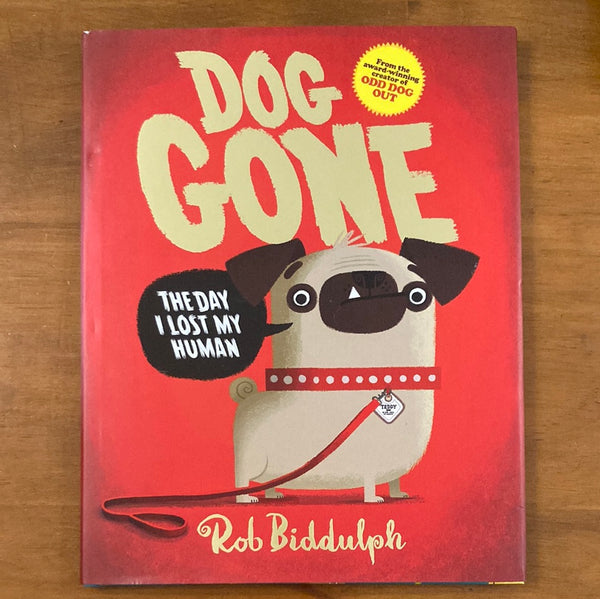 Biddulph, Rob - Dog Gone (Hardcover)