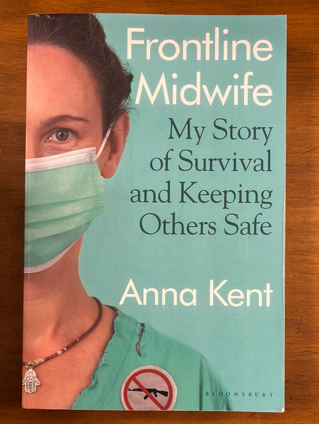 Kent, Anna - Frontline Midwife (Trade Paperback)