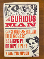 Thompson, Neal - Curious Man (Hardcover)