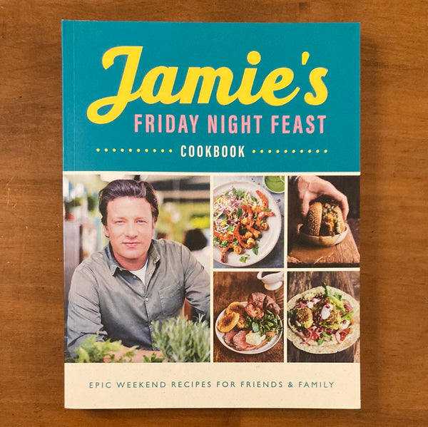 Oliver, Jamie - Jamie's Friday Night Feast (Paperback)
