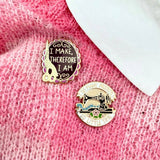 Jubly Umph Lapel Pin - I Make, Therefore I Am