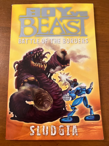 Boy vs Beast - Battle of the Borders 06 Sludgia (Paperback)