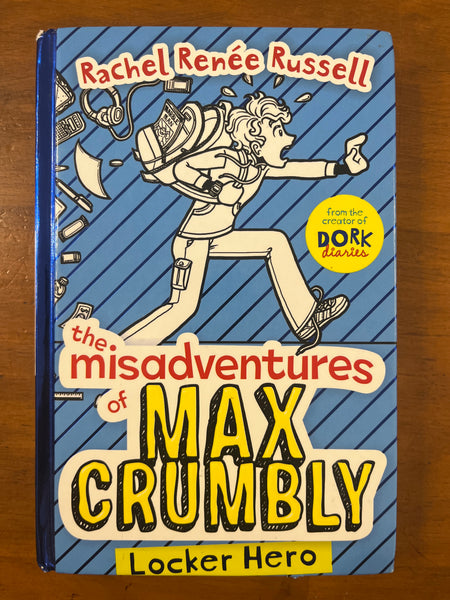 Russell, Rachel Renee - Misadventures of Max Crumbly Locker Hero (Hardcover)