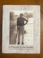 Mandela, Nelson - Prisoner in the Garden (Hardcover)