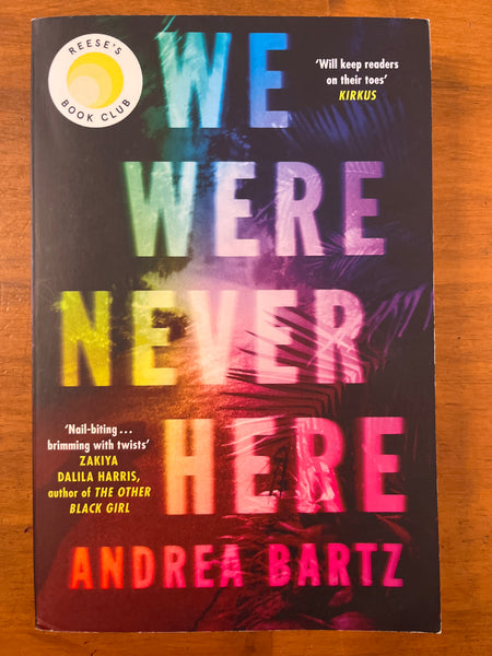 Bartz, Andrea - We Were Never Here (Trade Paperback)