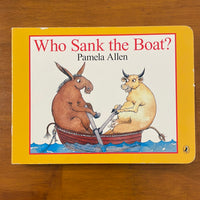Allen, Pamela - Who Sank the Boat (Board Book)