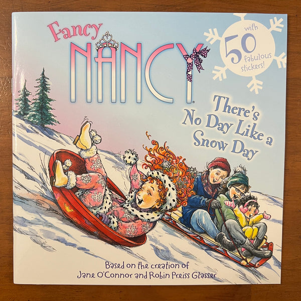 O'Connor, Jane - Fancy Nancy There's No Day Like a Snow Day (Paperback)