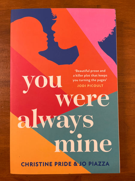 Pride, Christine - You Were Always Mine (Trade Paperback)