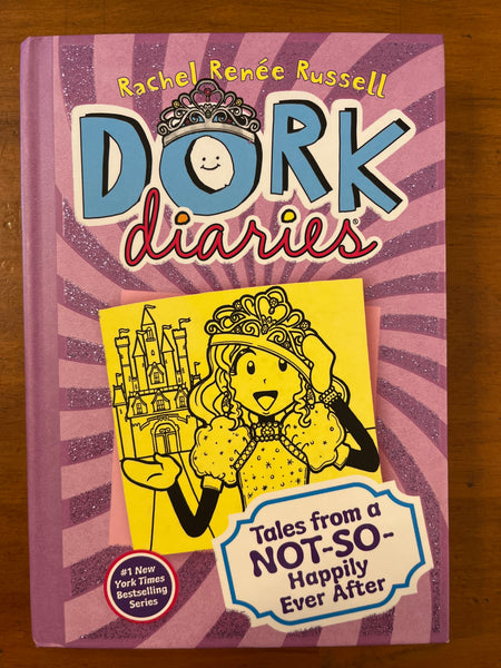 Russell, Rachel Renee - Dork Diaries Tales From a Not So Happily Ever After (Hardcover)