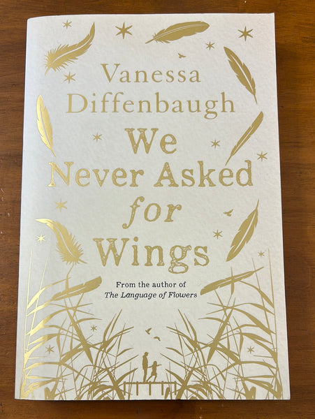 Diffenbaugh, Vanessa - We Never Asked for Wings (Trade Paperback)