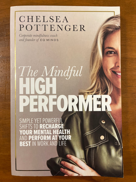 Pottenger, Chelsea - Mindful High Performer (Trade Paperback)