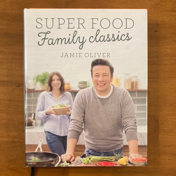 Oliver, Jamie - Super Food Family Classics (Hardcover)