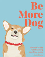 Davies, Alison - Be More Dog