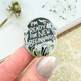 Jubly Umph Lapel Pin - I'm Ready For New Beginnings
